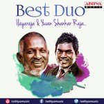 Best Duo Ilaiyaraaja and Yuvan Shankar songs mp3