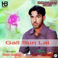 Gall Sun Lai Baljit Badbar Song Download Mp3