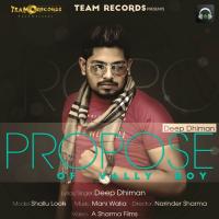 Propose Of Vally Boy Deep Dhiman Song Download Mp3