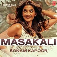 Masakali - Sonam Kapoor songs mp3