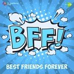 BFF - Best Friends Forever songs mp3