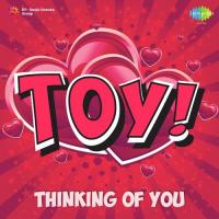 TOY - Thinking Of You songs mp3