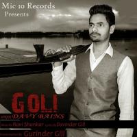 Goli Davy Bains Song Download Mp3