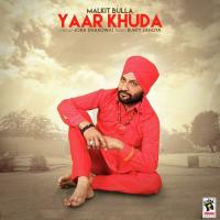 Yaar Khuda Malkit Bulla Song Download Mp3