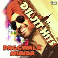 Diljit Hits Paggwala Munda songs mp3