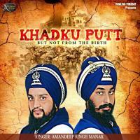 Khadku Putt Amandeep Singh Manak Song Download Mp3