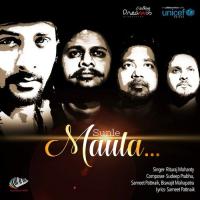 Sunle Maula Rituraj Mohanty Song Download Mp3