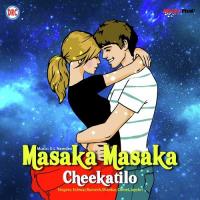 Masaka Masaka Cheekatilo songs mp3
