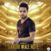 Gandhi Wale Note Davinder Gill Song Download Mp3