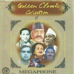 Golden Classic Collection Of Megaphone Vol. 1 songs mp3