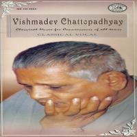 Classical Vocal By Vishmadev Chatterjee songs mp3