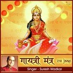 Gayatri Mantra 108 Jaap Suresh Wadkar Song Download Mp3