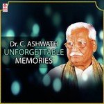Dr. C. Ashwath Unforgettable Memories songs mp3