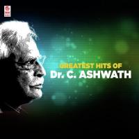 Greatest Hits Of Dr.C.Ashwath songs mp3