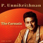 P. Unnikrishnan - The Carnatic Virtuoso songs mp3