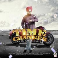 The Time Changer Jass Ahluwalia Song Download Mp3