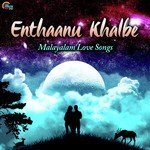 Enthaanu Khalbe - Malayalam Love Songs songs mp3