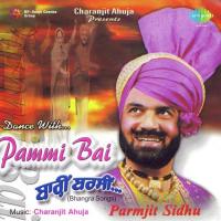 Jhanjran Da Shor Paramjit Sandhu,Pammi Bai Song Download Mp3