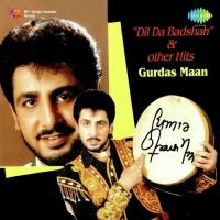 Gurdas Maan Dil Da Badshah and Other Hits songs mp3