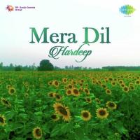 Hardeep-Mera Dil songs mp3