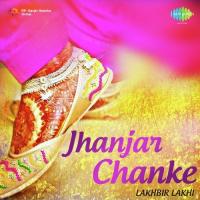 Lishke Long Te Jhanjhar Chhanke Lakhbir Singh Lakkha Song Download Mp3