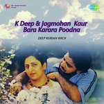 K Deep And Jagmohan Kaur Bara Karara Poodna songs mp3