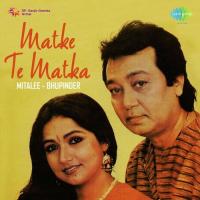 Paake Pyar Sadde Nall Mitali Singh,Bhupinder Singh Song Download Mp3
