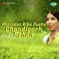 Narinder Biba Duets Chandigarh Rehan songs mp3