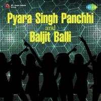Maahi Driver Mera Pyara Singh Panchi,Baljeet Kaur Bali Song Download Mp3