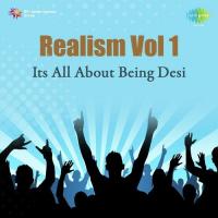 Realism Vol. 1 - Its All About Being Desi songs mp3