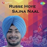 Russe Hoye Sajjna Naal Charanjit Channi Song Download Mp3