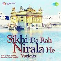 Sikhi Da Rah Nirala He songs mp3