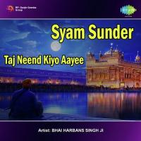 Syam Sunder-Taj Neend Kiyo Aayee songs mp3