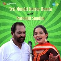 Teri Mundri Kartar Ramla And Paramjit Sandhu songs mp3