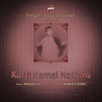 Karti Kamal Nakhro Kamal Chatha Song Download Mp3