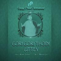 Gori Gori Thodi Uttey Kamal Chatha Song Download Mp3