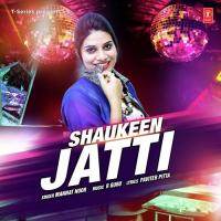 Shaukeen Jatti Mannat Noor Song Download Mp3