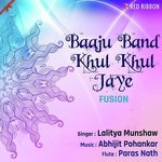 Baaju Band Khul Khul Jaye (Fusion) Lalitya Munshaw,Abhijit Pohankar,Paras Song Download Mp3