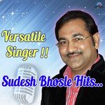 Versatile Singer - Sudesh Bhosle Hits songs mp3