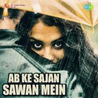 Ab Ke Sajan Sawan Mein songs mp3