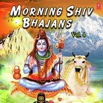 Morning Shiv Bhajans - Vol 4 songs mp3
