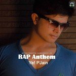Rap Anthem Ye P. Jain Song Download Mp3