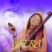 Meera- Drowned In Devotion songs mp3