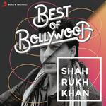 Best of Bollywood: Shah Rukh Khan songs mp3