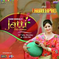 Jatti - The Queen Rakhi Hundal Song Download Mp3