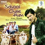 School Chale Hum Shaan Song Download Mp3