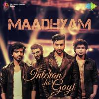 Intehan Ho Gayi Maadhyam Song Download Mp3