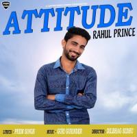 Attitude Rahul Prince Song Download Mp3