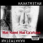 Hai Nami Hai La&039;aSave Hakat Metan Song Download Mp3