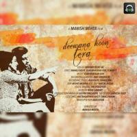 Deewana Hoon Tera Abhinay Bisht A.B.,R. Montz Song Download Mp3